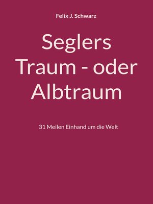 cover image of Seglers Traum--oder Albtraum